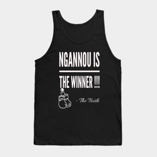 Ngannou is the winner Tank Top